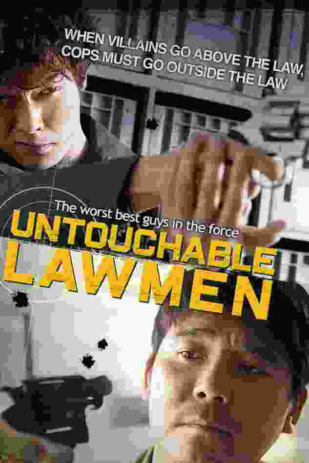 Untouchable Lawmen (2015) Daniel Choi